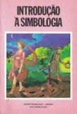 Introdução ao Simbolismo - AMORC, ROSACRUZ